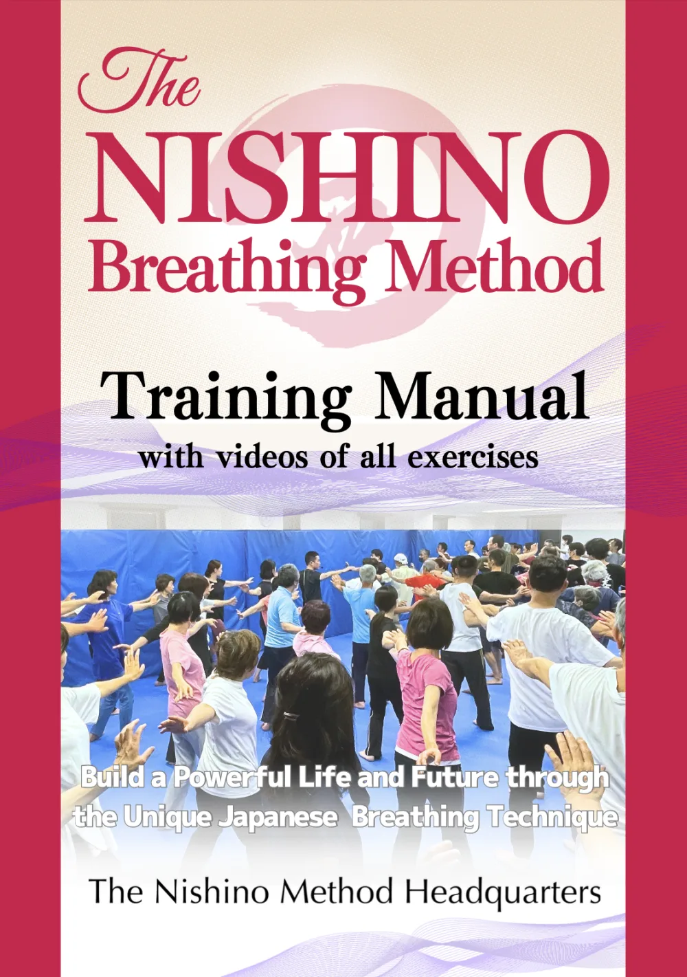 The Nishino Breathing Method – Training Manual (English edition)